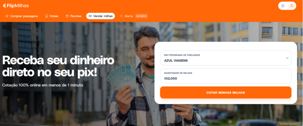 Captura de tela do site FlipMilhas mostrando um homem segurando notas de dinheiro com a frase "Receba seu dinheiro direto no seu pix!" e um formulário de cotação para o programa Azul Viagens, ilustrando a conversão de pontos ao avaliar o melhor programa de milhas.